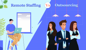Remote Staffing Vs Outsourcing itechnolabs