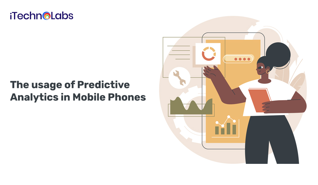 usage of predictive analytics in mobile phones itechnolabs