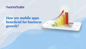Mobile Apps Beneficial for Business Growth