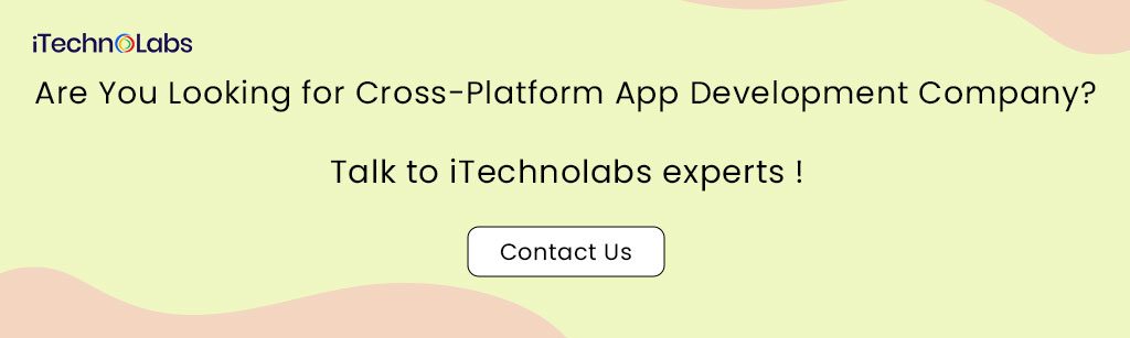 are you looking for cross-platform app development company itechnolabs