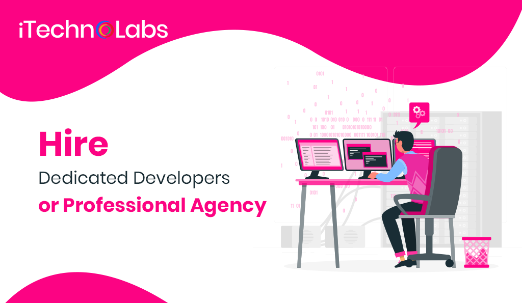 hire dedicated developers or professional agency itechnolabs