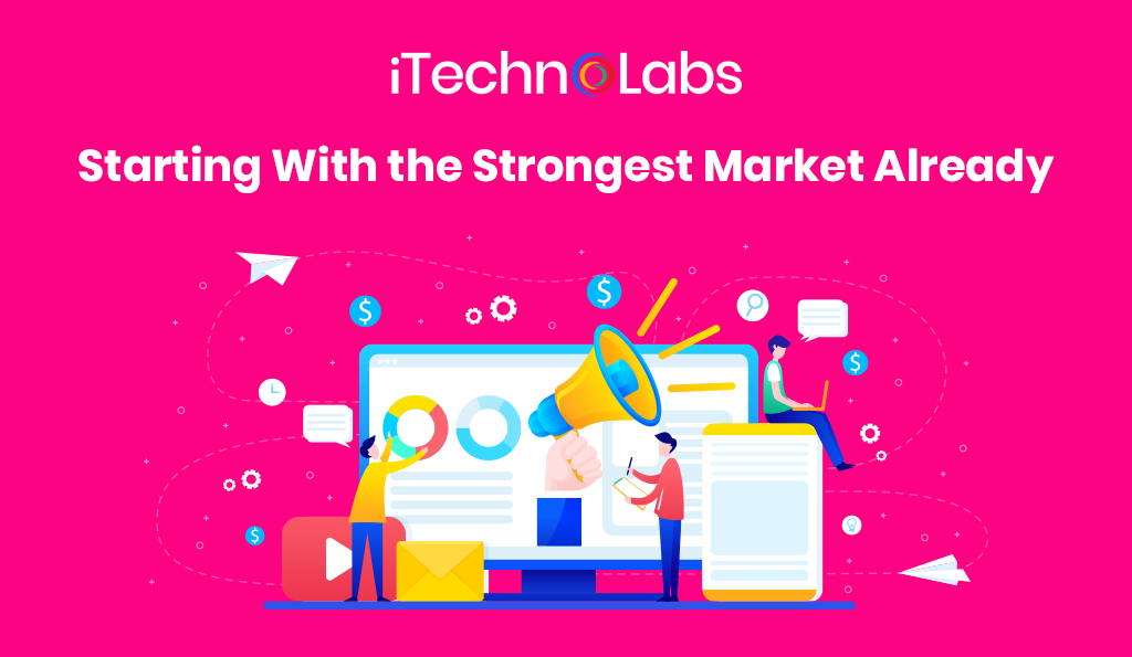 starting with the strongest market already itechnolabs