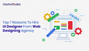 hire ui designer for web designing agency itechnolabs