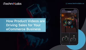Product videos for ecommerce business itechnolabs