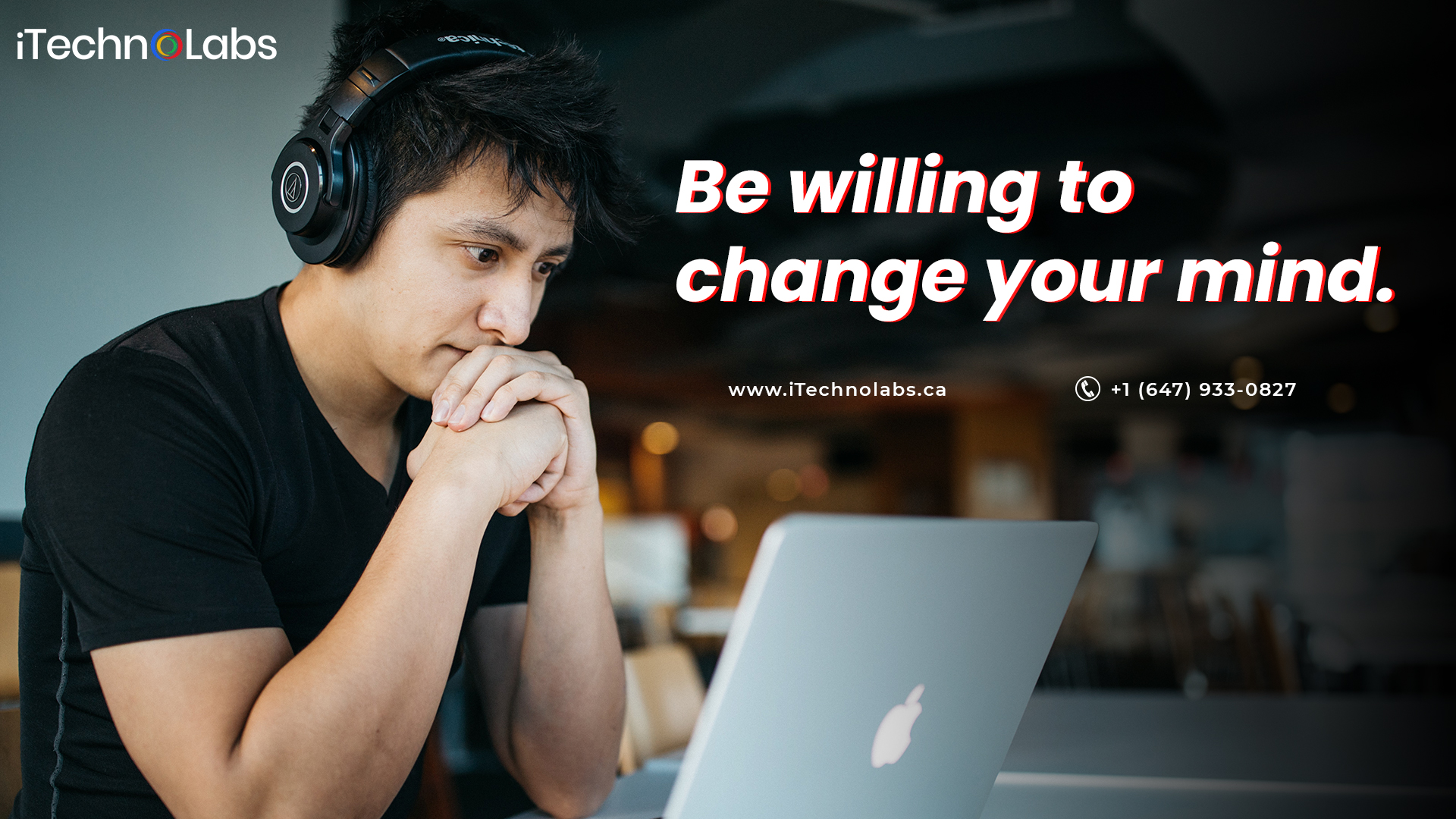 be willing to change your mind itechnolabs