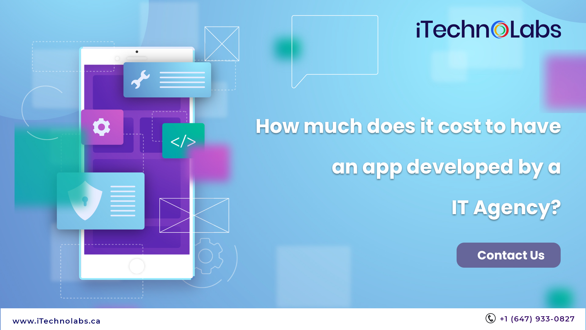 cost to have an app developed by it agency itechnolabs