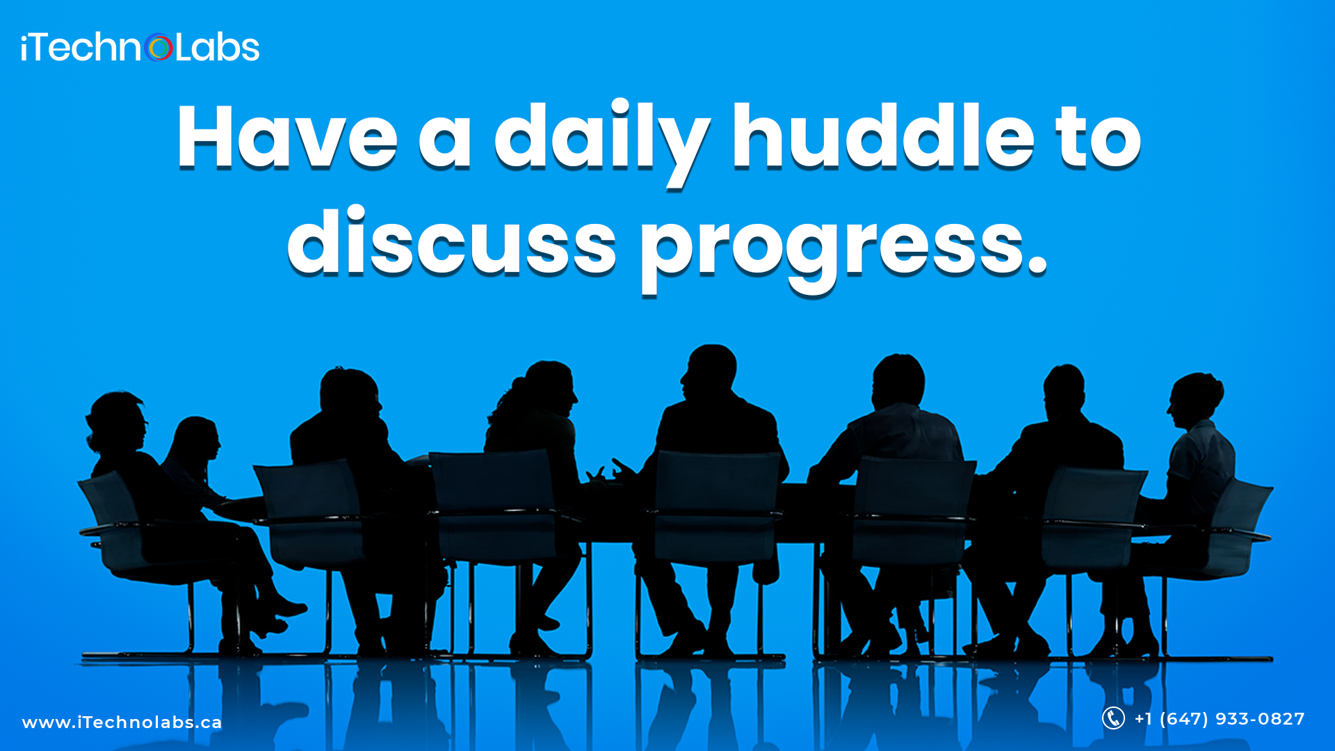 daily huddle to discuss progress itechnolabs