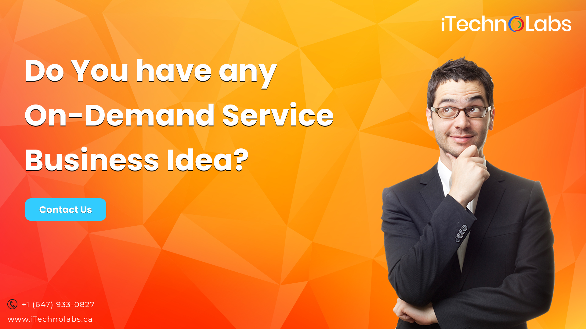 do you have any on-demand business idea itechnolabs