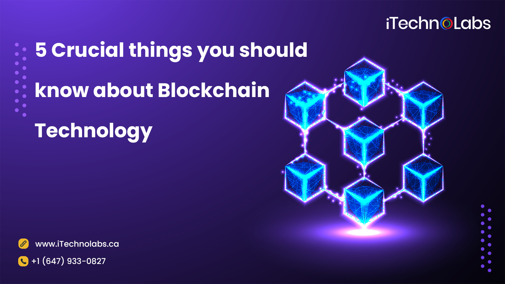 5 crucial things you should know about blockchain technology itechnolabs