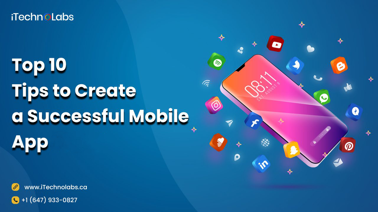 top10 tips to create a successful mobile app itechnolabs