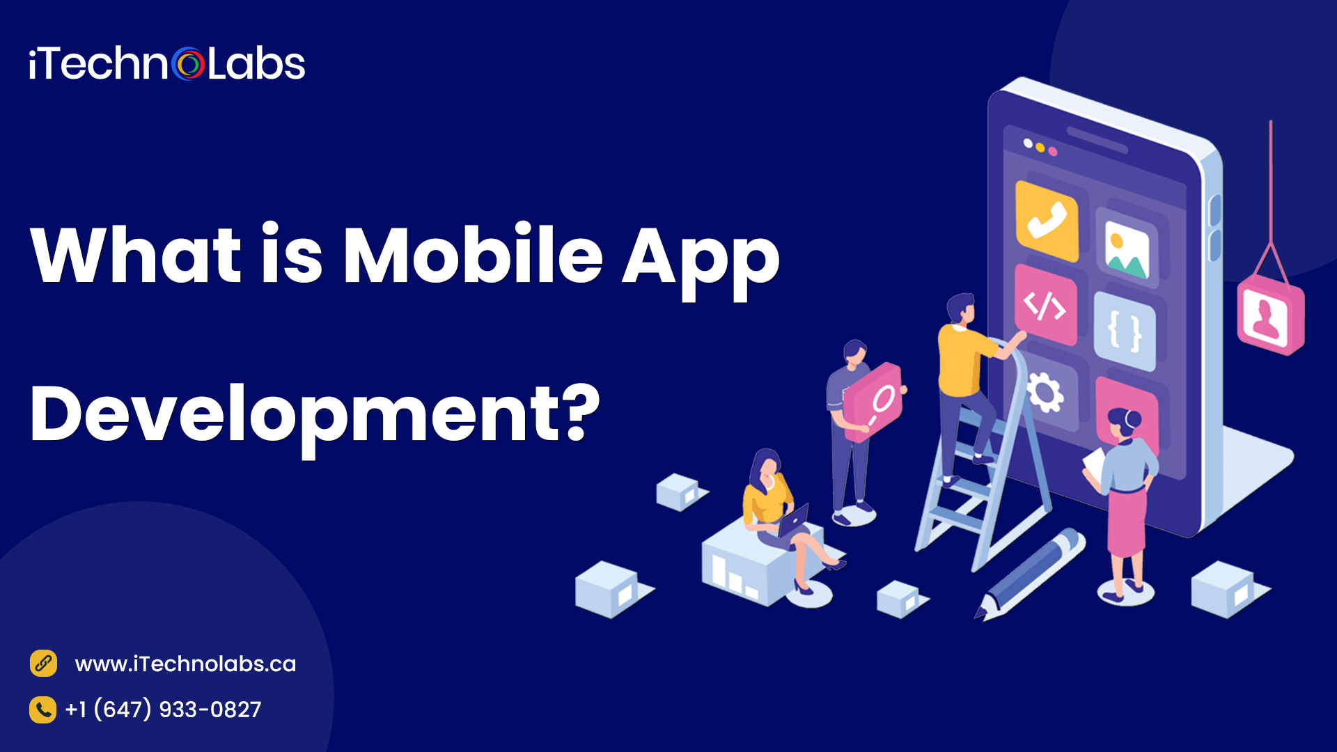 what is mobile app development itechnolabs