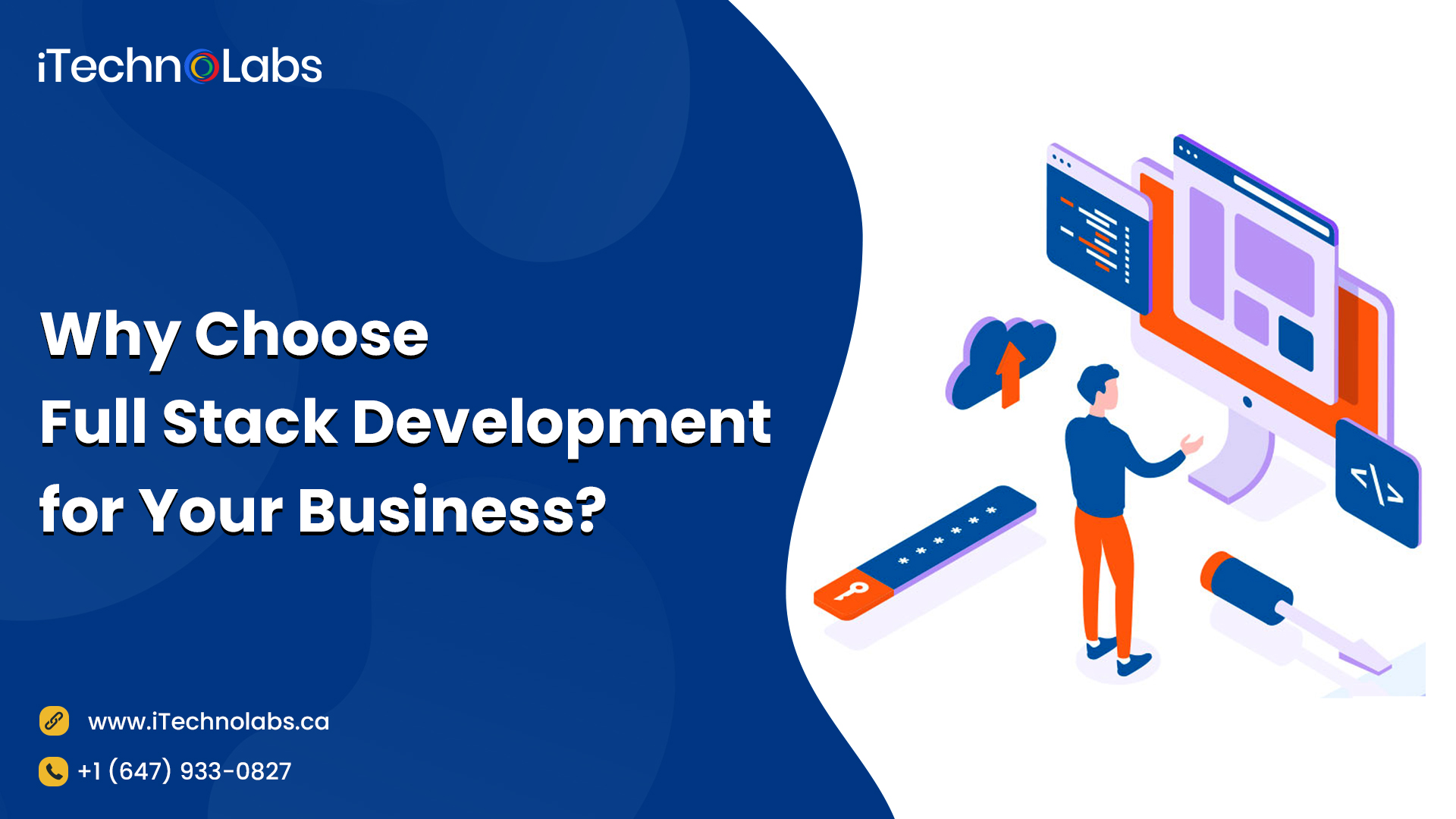 why choose full stack development for your business itechnolabs
