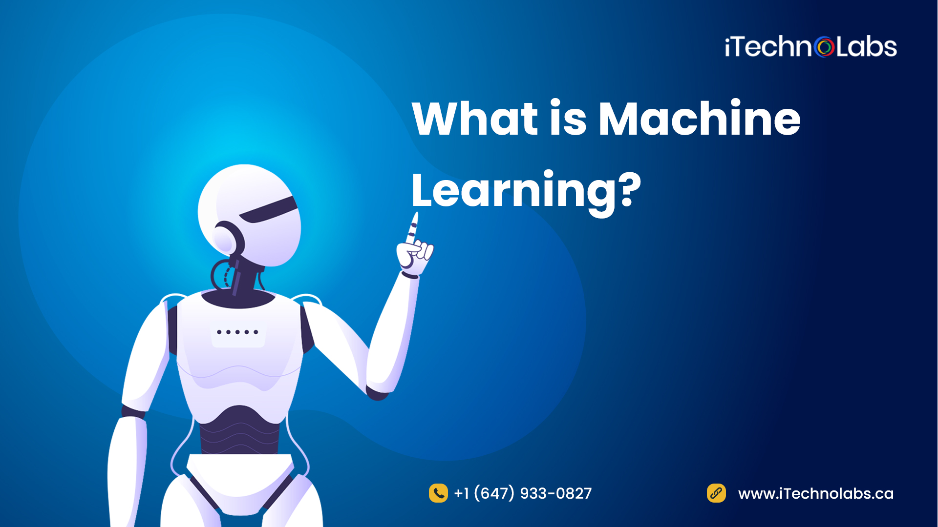 what is machine learning itechnolabs