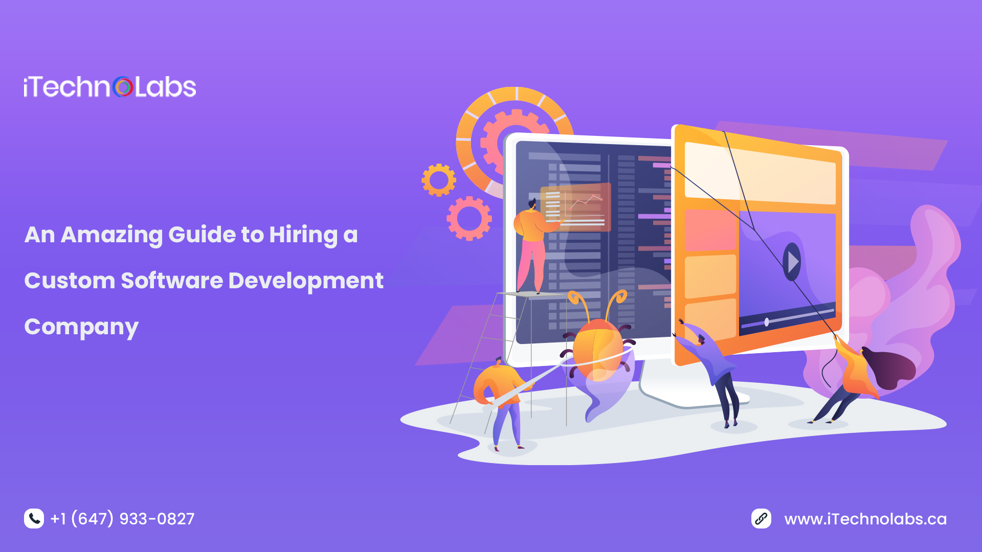 an amazing guide to hiring a custom software development company itechnolabs