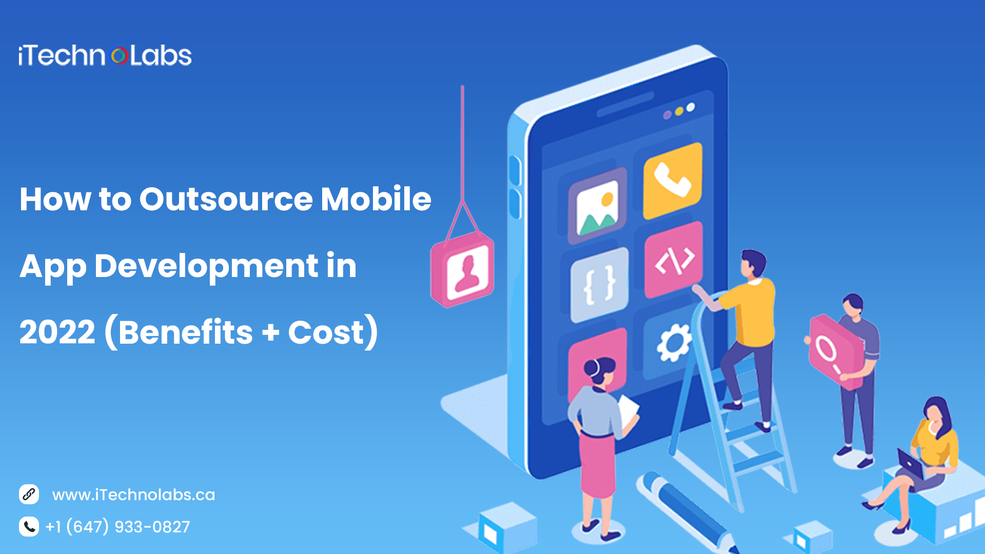 how to outsource mobile app development in 2022 itechnolabs