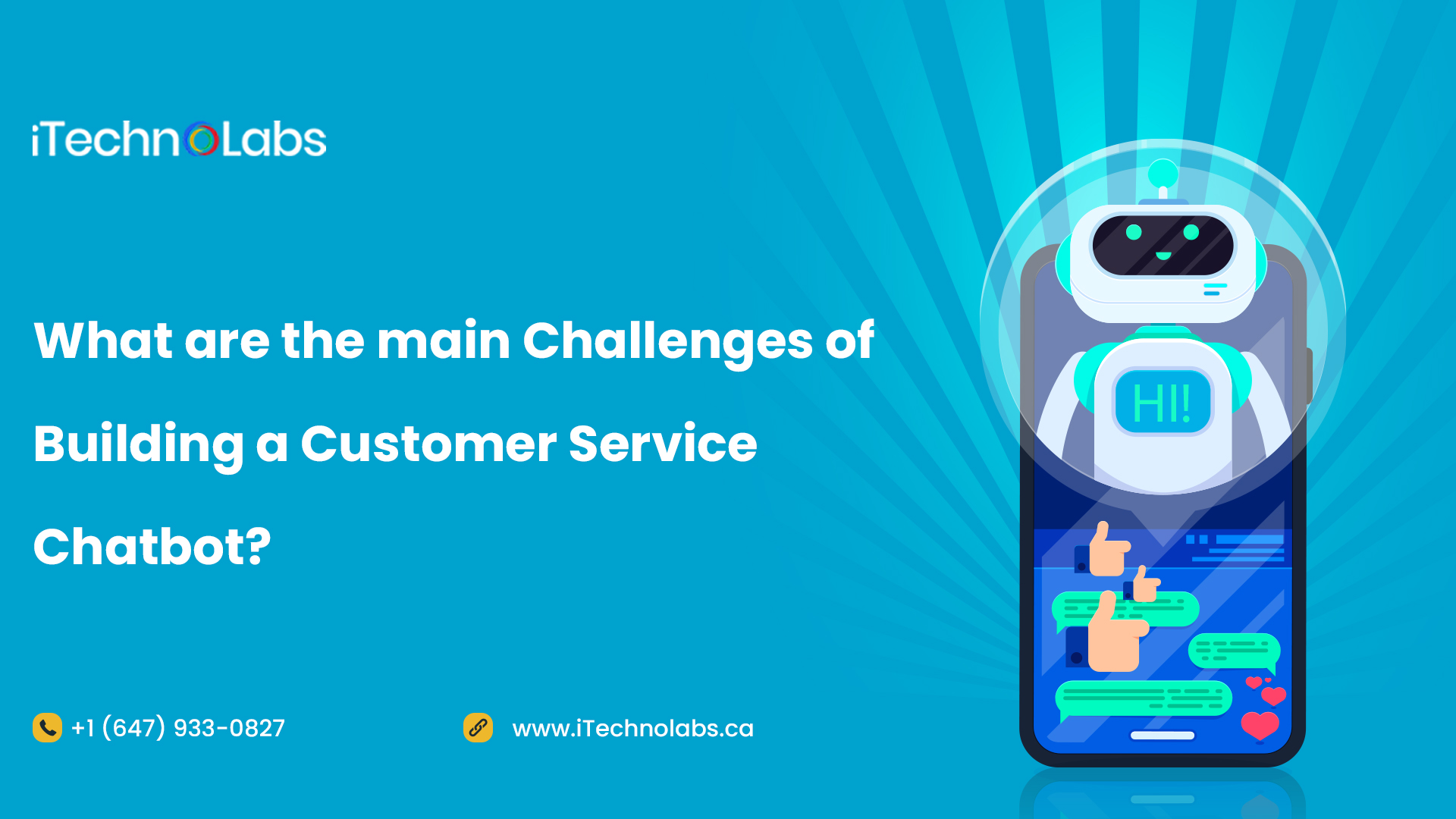 what are the main challenges of building a customer service chatbot itechnolabs