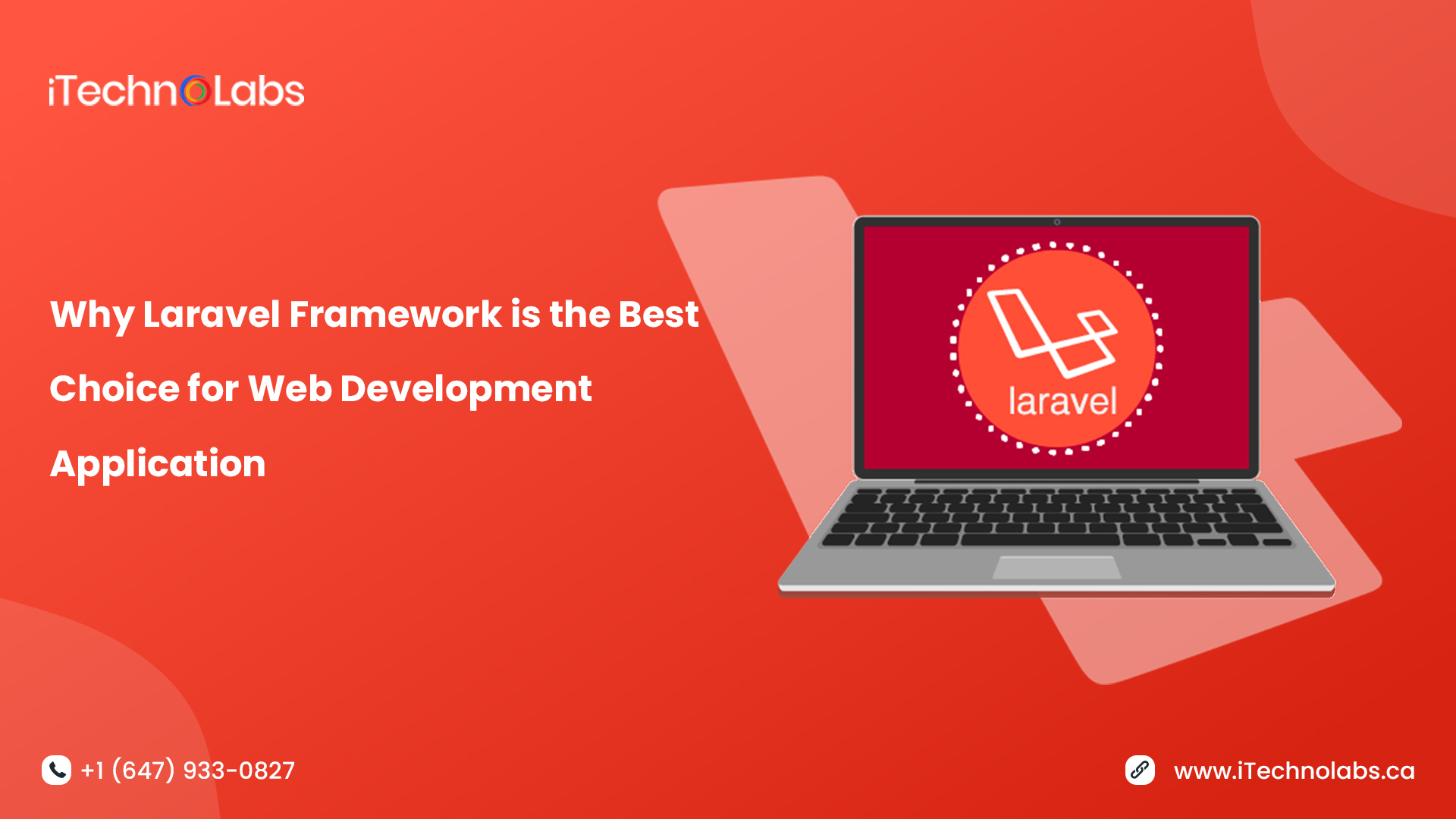 why laravel framework is the best choice for web development application itechnolabs