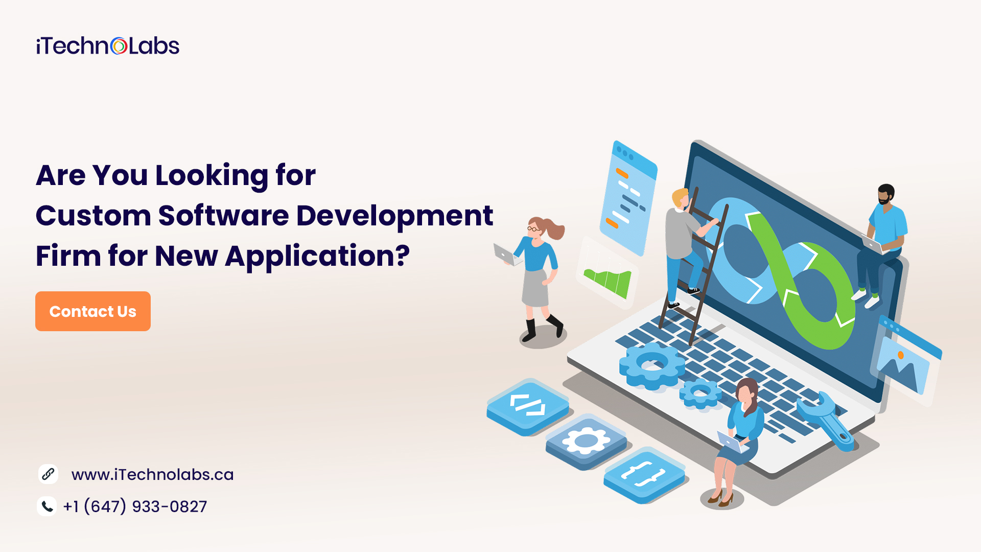 are you looking for custom software development firm for new application itechnolabs