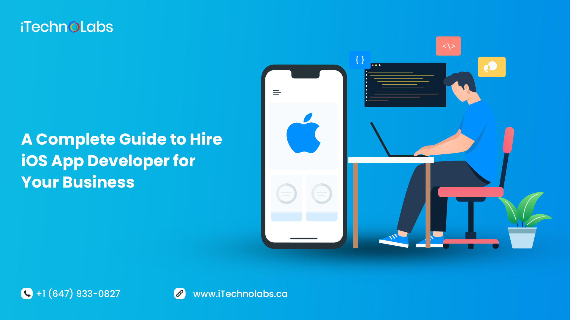 complete guide to hire ios app developer for your business itechnolabs