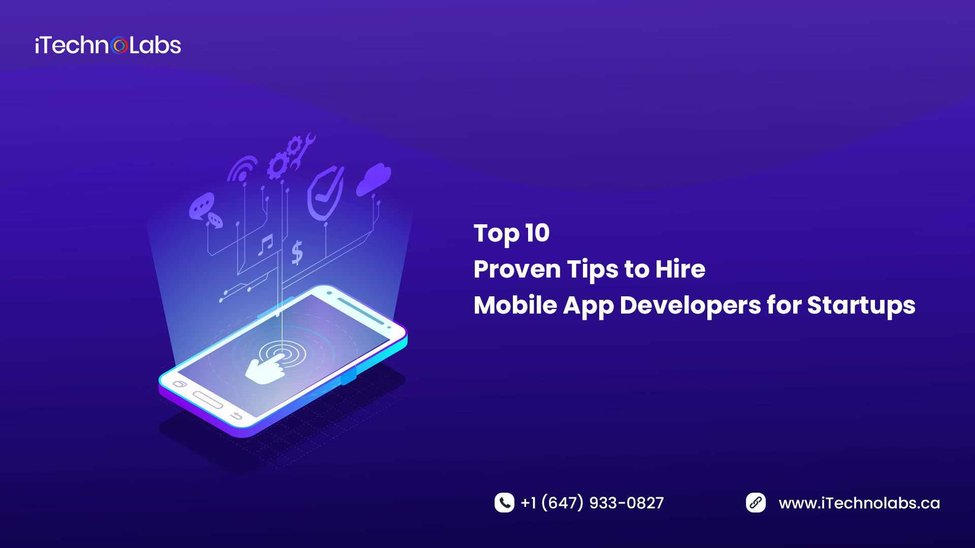 top 10 proven tips to hire mobile app developers for startups itechnolabs