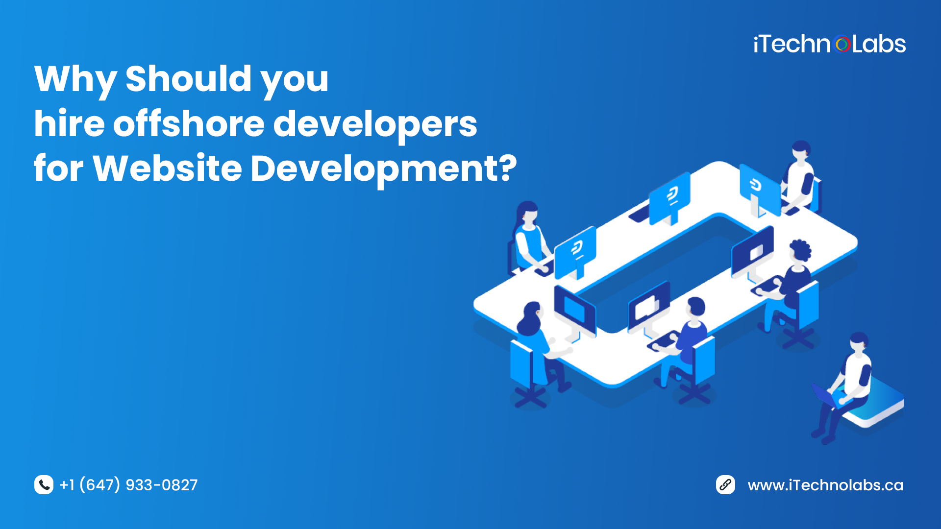 why should you hire offshore developers for website development itechnolabs