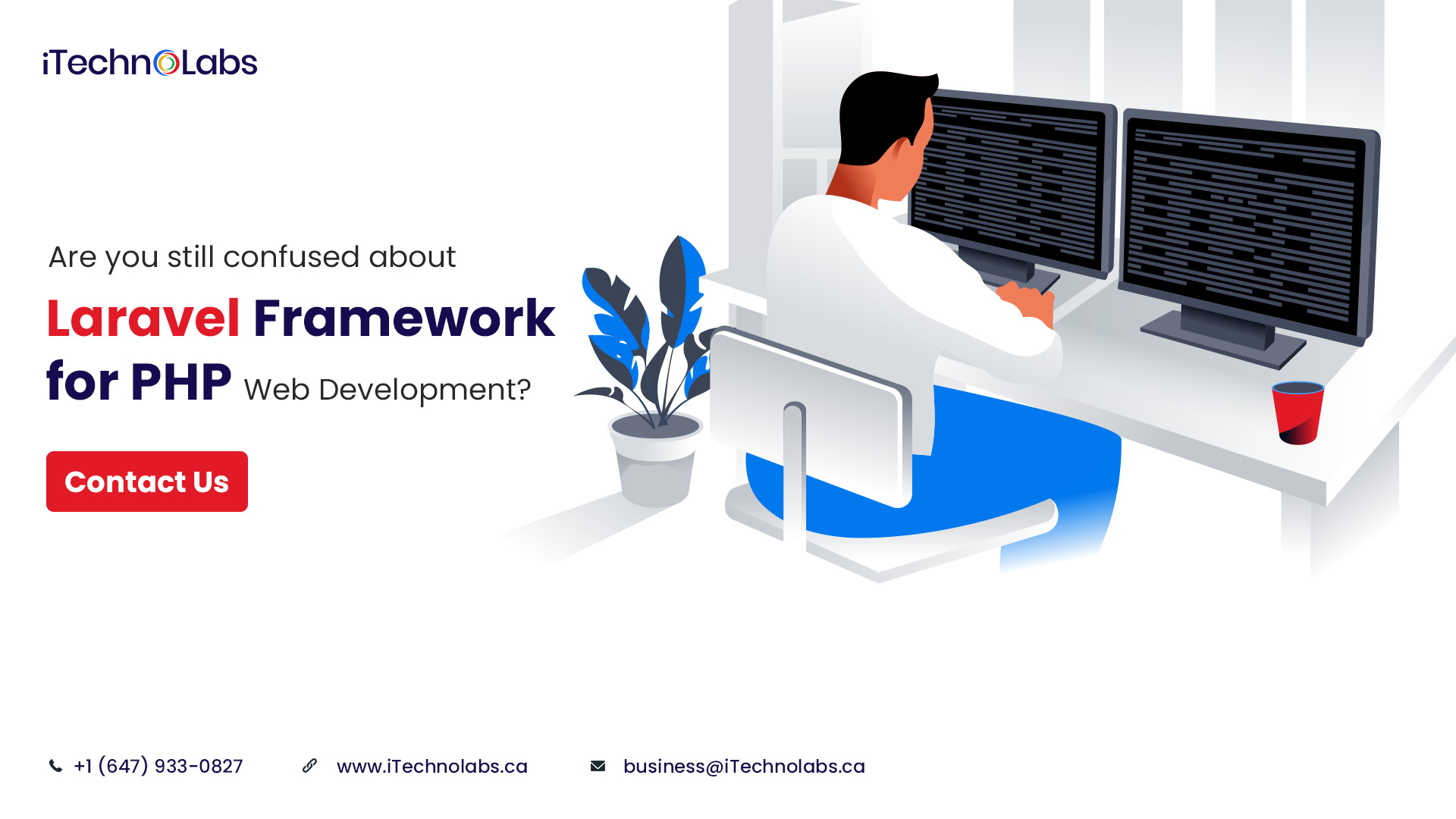 are you still confused about laravel framework for php web development itechnolabs