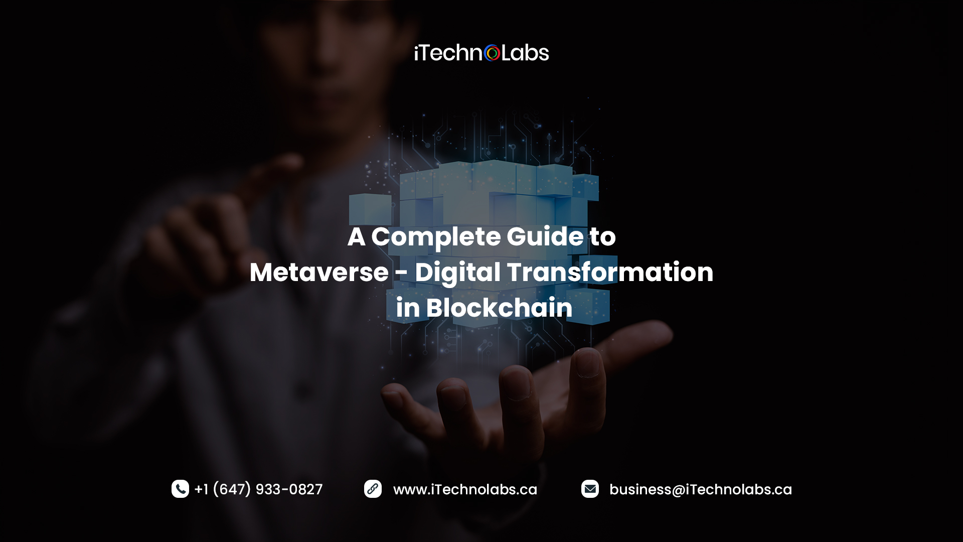 complete guide to metaverse - digital transformation in blockchain itechnolabs