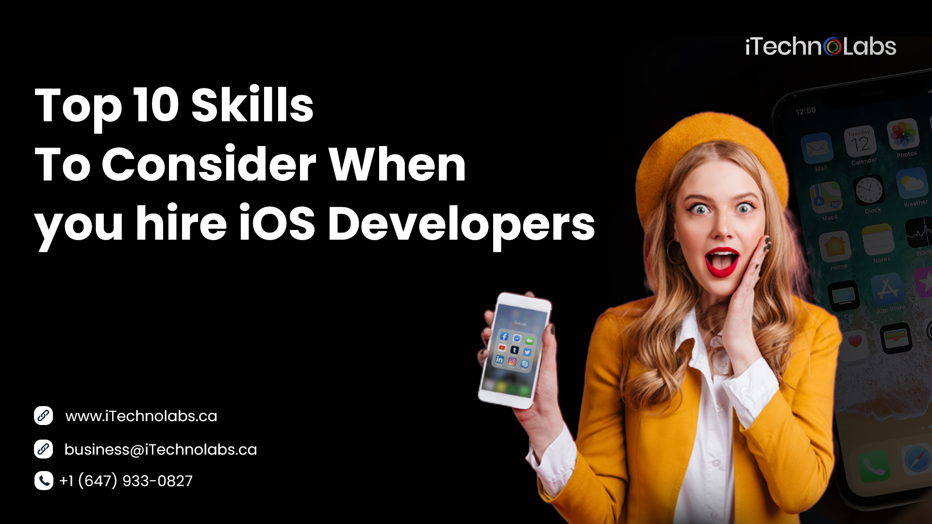 top 10 skills to consider when you hire ios developers itechnolabs