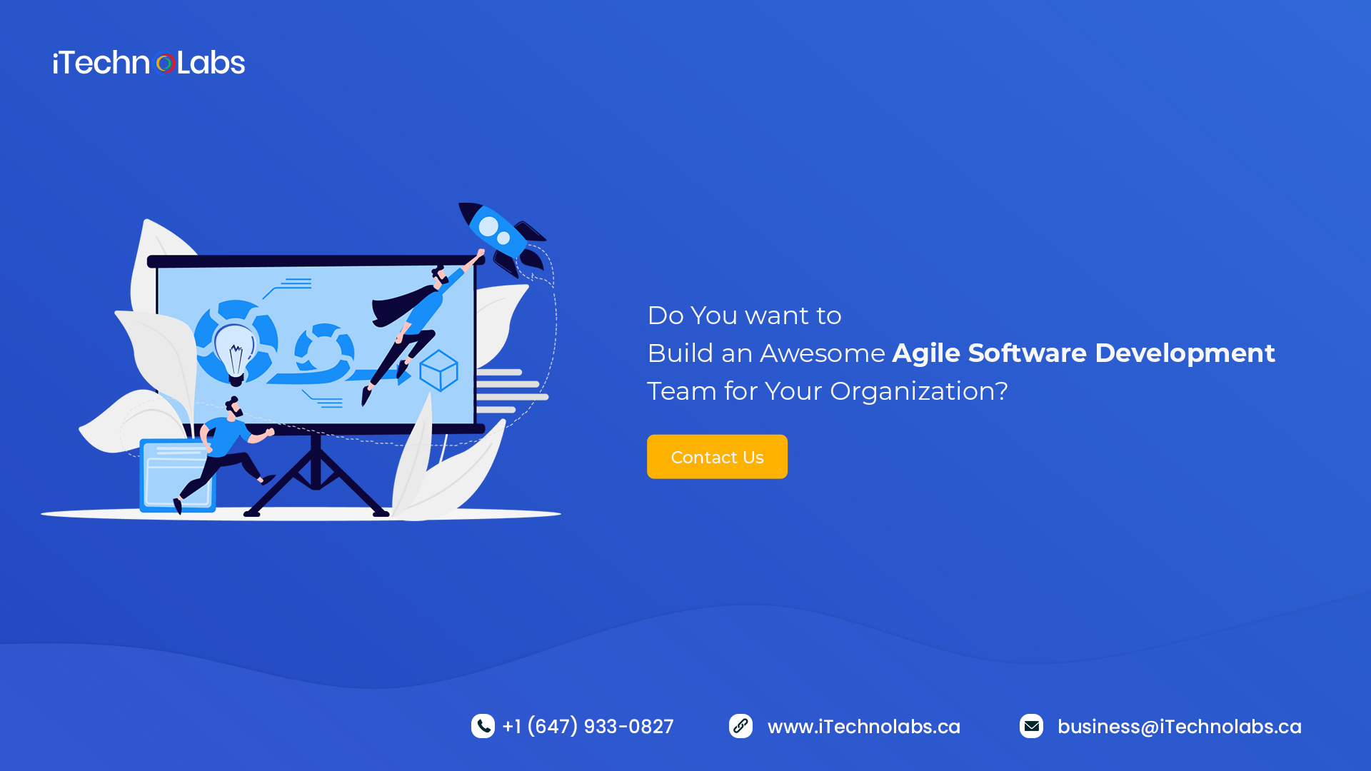 do you want to build an awesome agile software development team for your organization itechnolabs