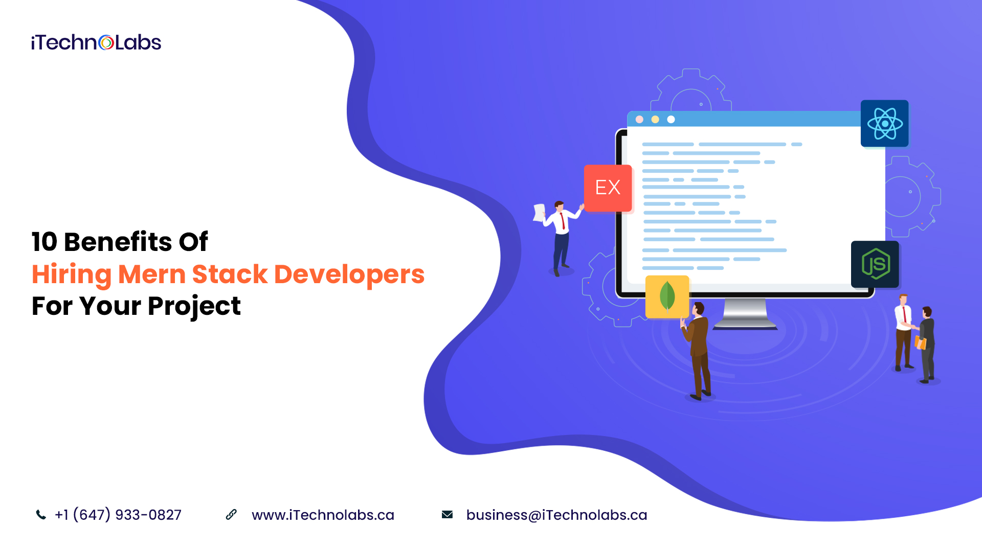 10 benefits of hiring mern stack developers developers for your project itechnolabs