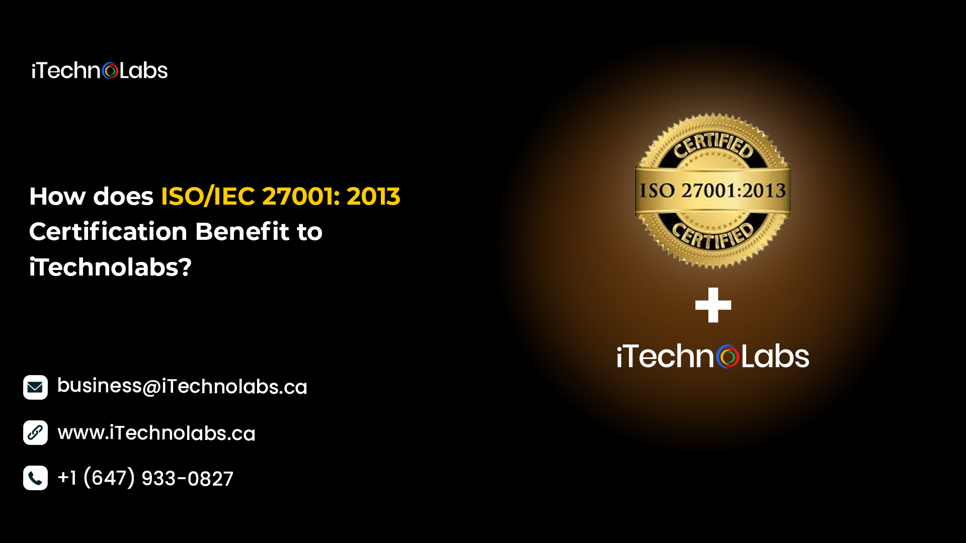 how does iso iec 27001 2013 certification benefit to itechnolabs
