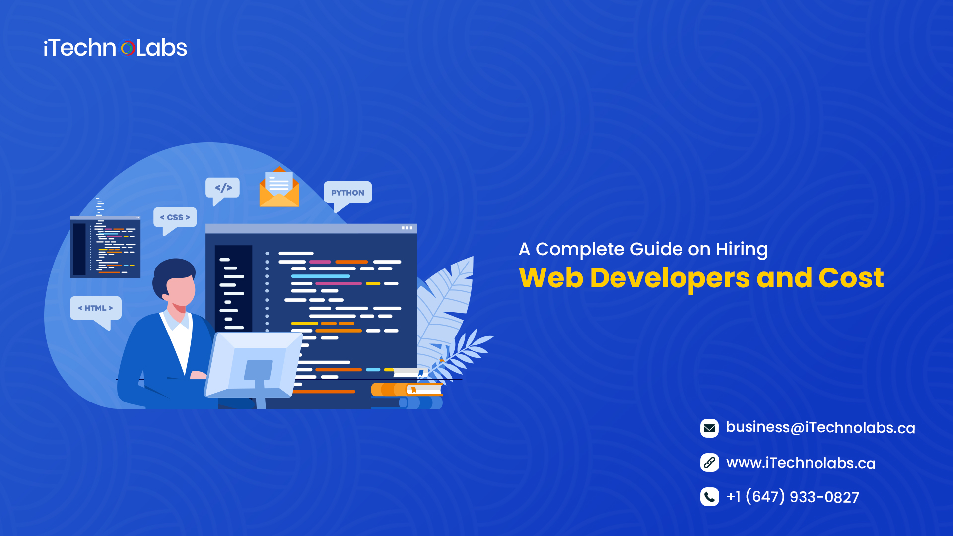 a complete guide on hiring web developers and cost itechnolabs