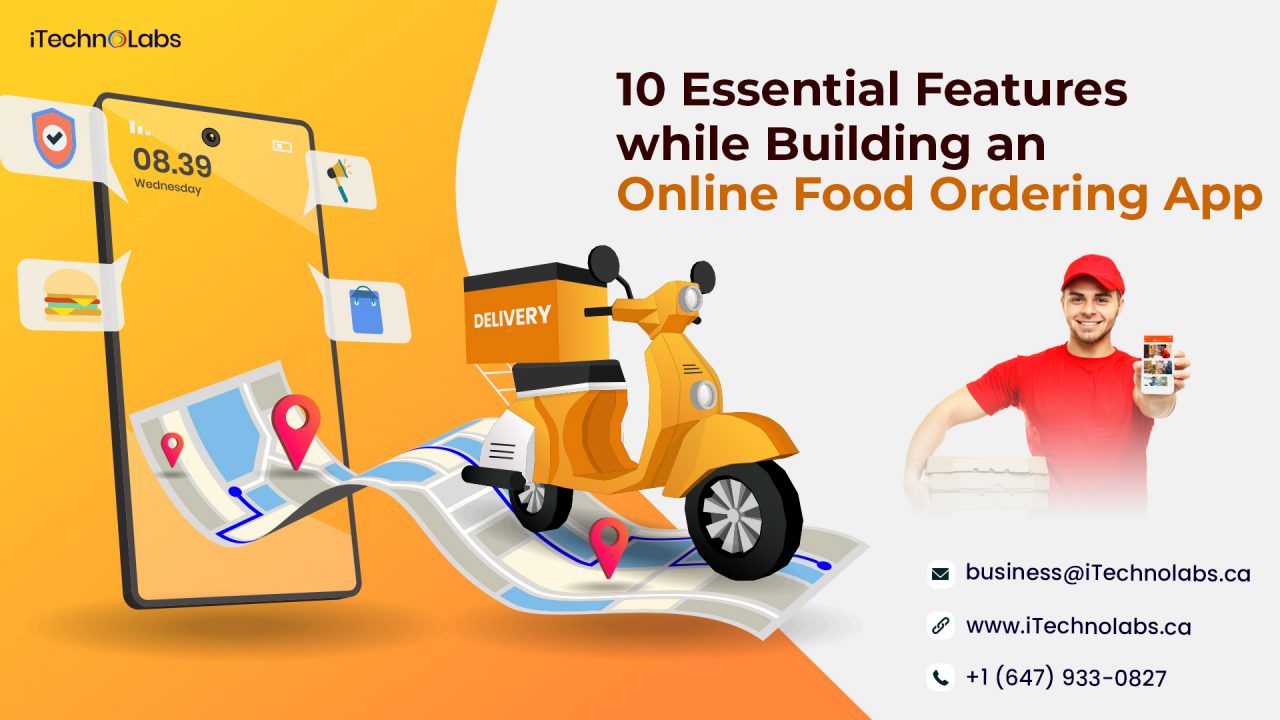 10 essential features while building an online food ordering app itechnolabs