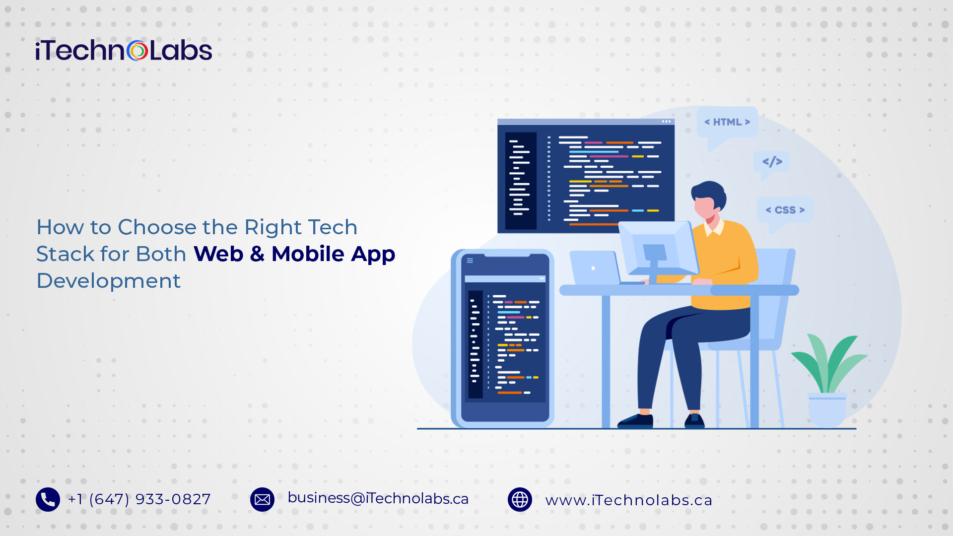 how to choose the right tech stack for both web & mobile app development itechnolabs