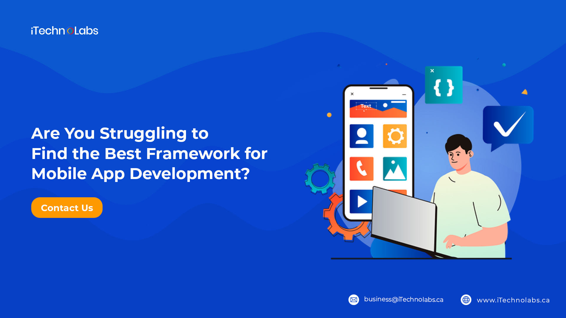 are you struggling to find the best framework for mobile app development itechnolabs
