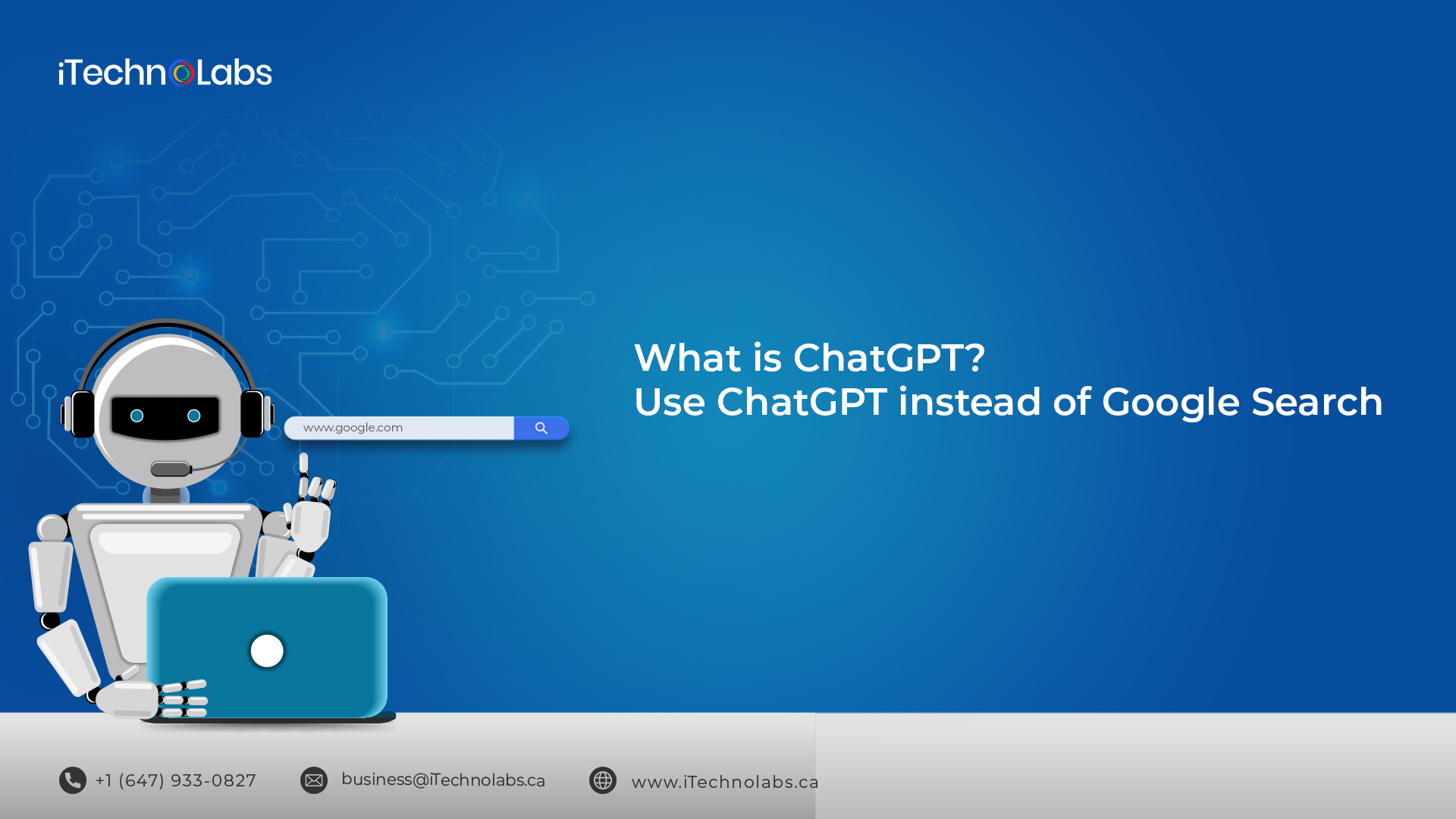 what is chatgpt use chatgpt instead of google search itechnolabs