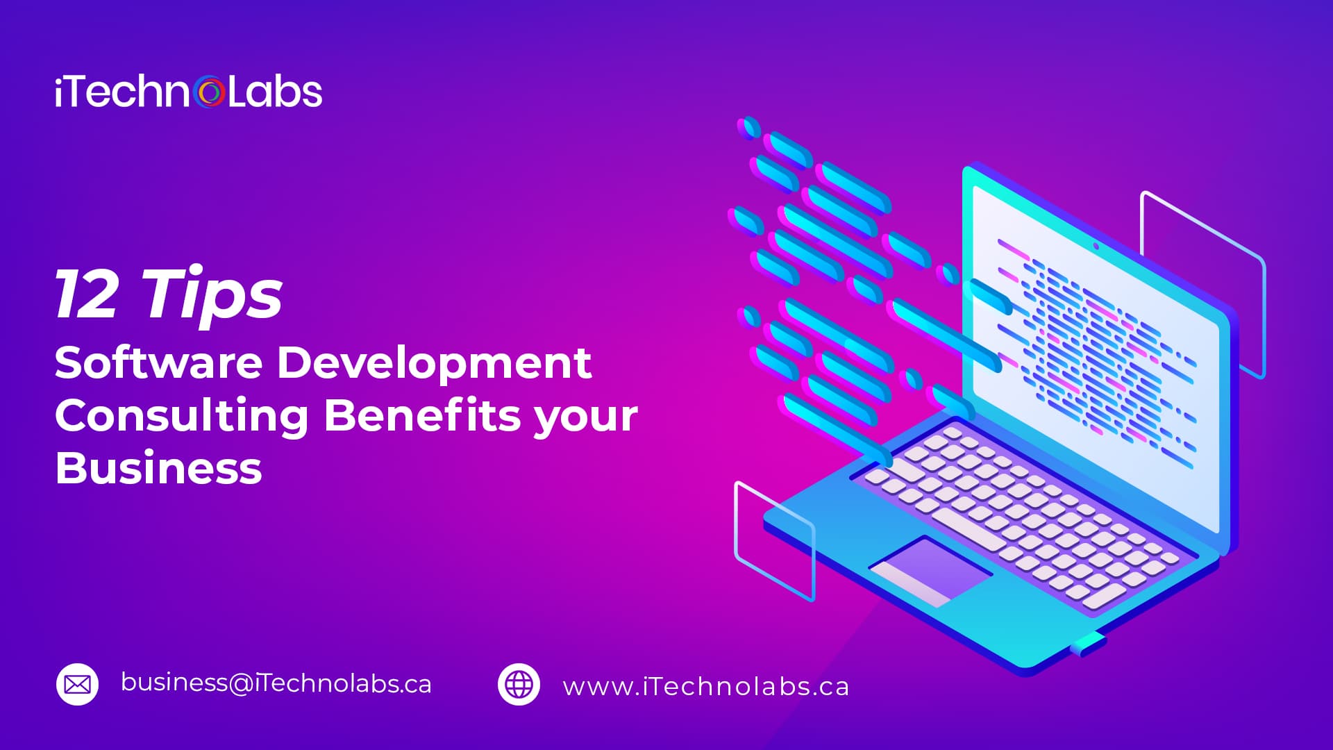 12 tips software development consulting benefits your business itechnolabs