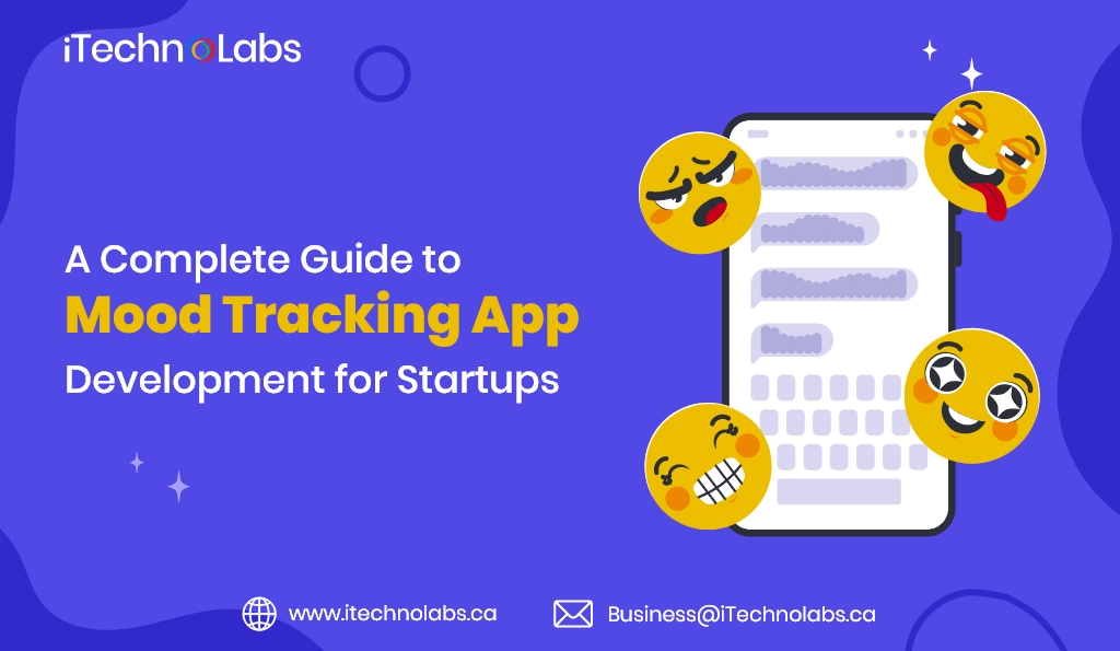a complete guide to mood tracking app development for startups itechnolabs