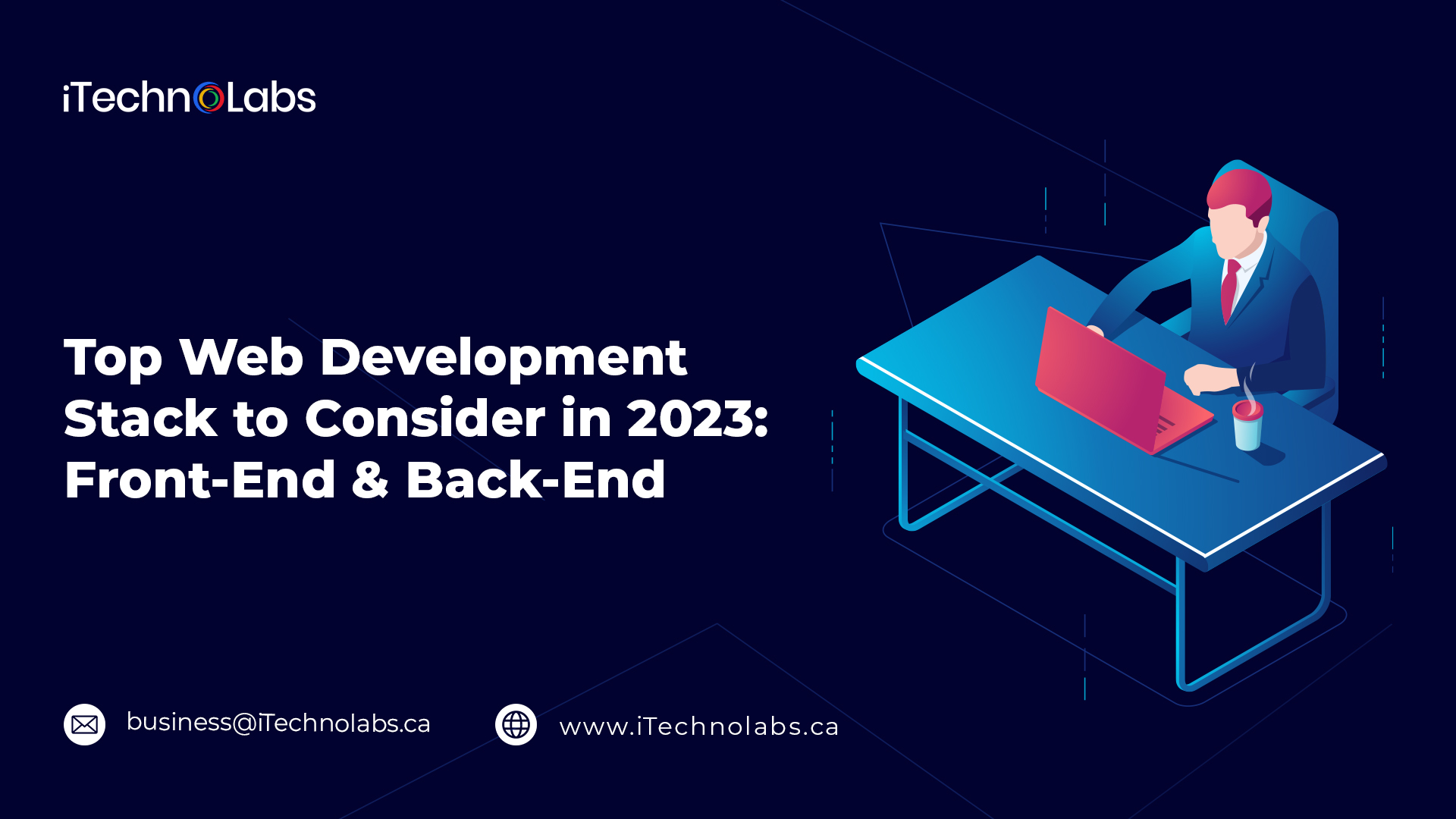 top web development stack to consider in 2023 front end & back end itechnolabs