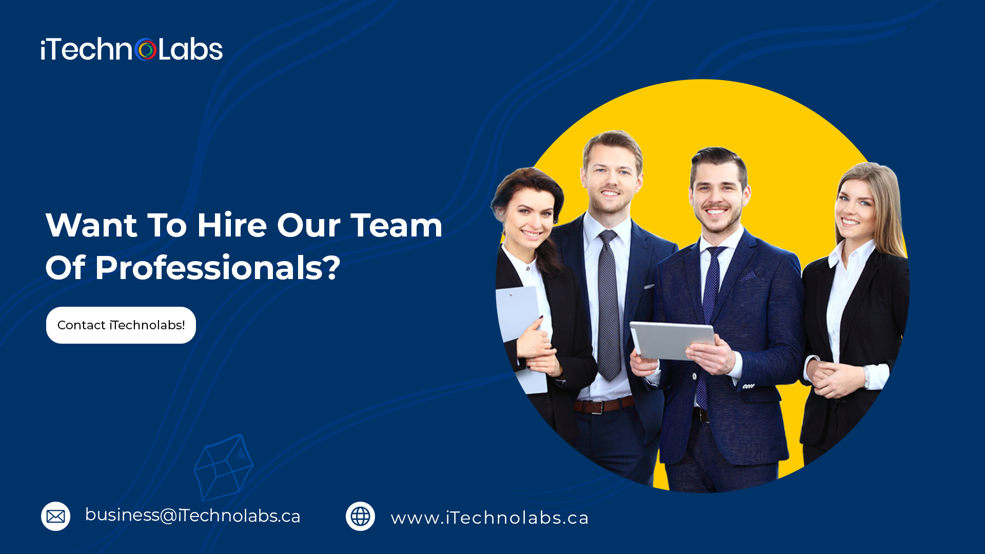 want to hire our team of professionals itechnolabs