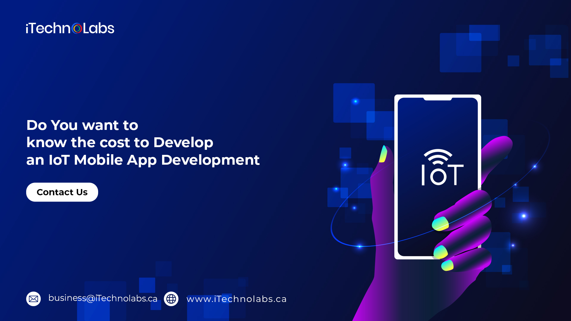 do you want to know the cost to develop an iot mobile app development itechnolabs
