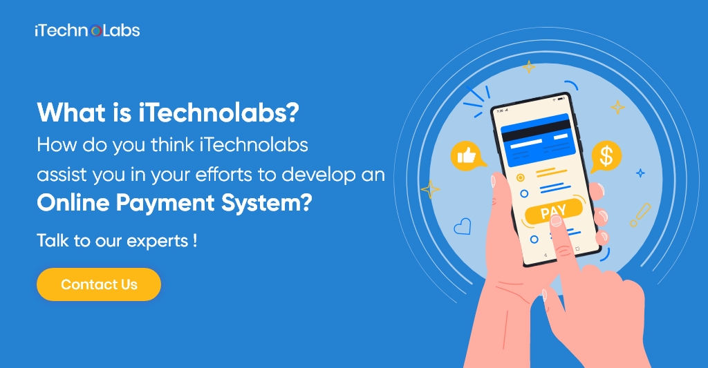 what is itechnolabs how do you think itechnolabs assist you in your efforts to develop an online payment system