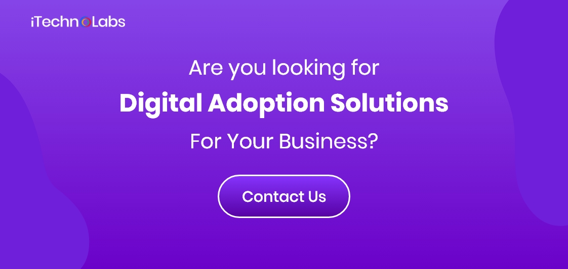 are you looking for digital adoption solutions for your business itechnolabs