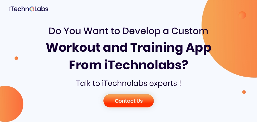 do you want to develop a custom workout and training app from itechnolabs