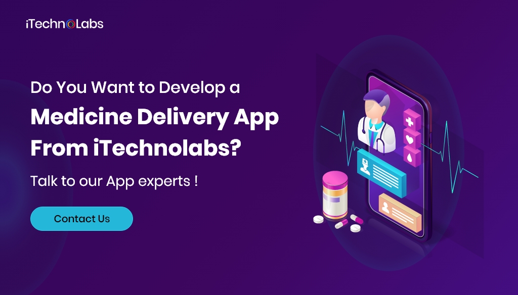 do you want to develop a medicine delivery app from itechnolabs