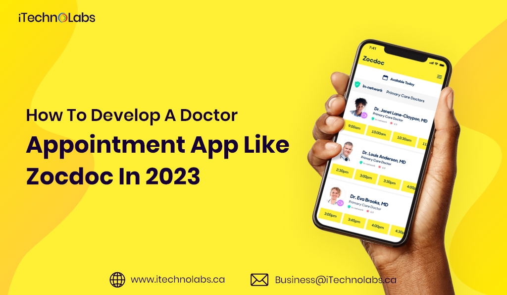 how to develop a doctor appointment app like zocdoc in 2023 itechnolabs