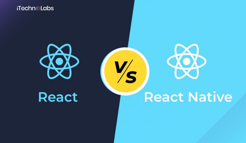 react vs react native itechnolabs