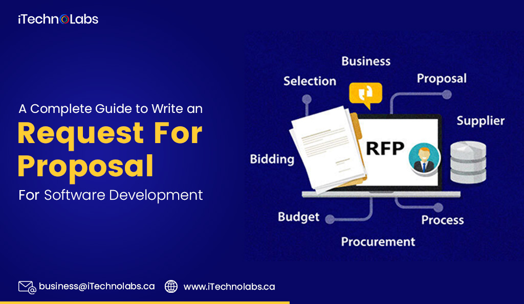 a complete guide to write an rfp for software development itechnolabs