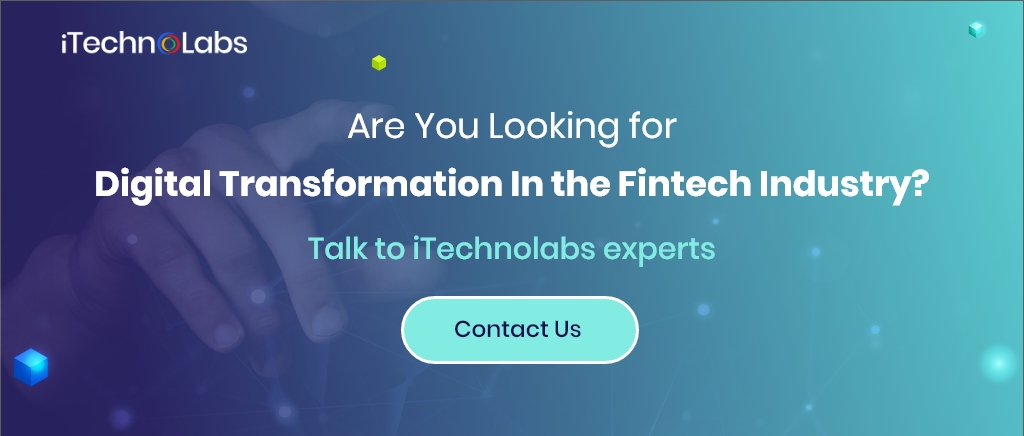 are you also looking for digital transformation in the fintech industry itechnolabs