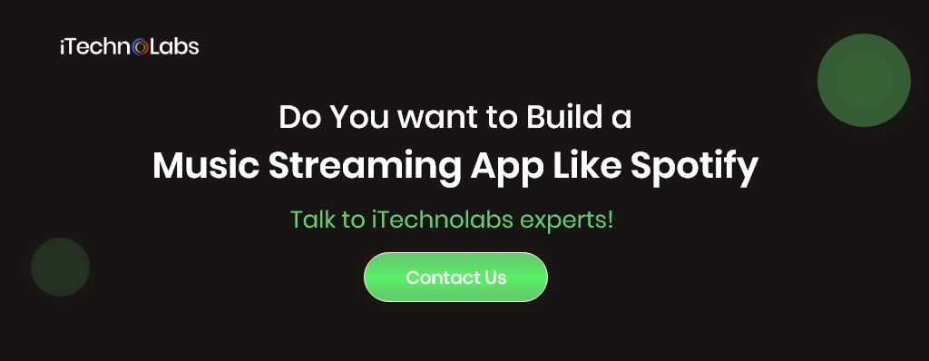 do you want to build a music streaming app like spotify itechnolabs